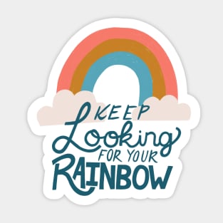 Keep Looking for Your Rainbow Sticker